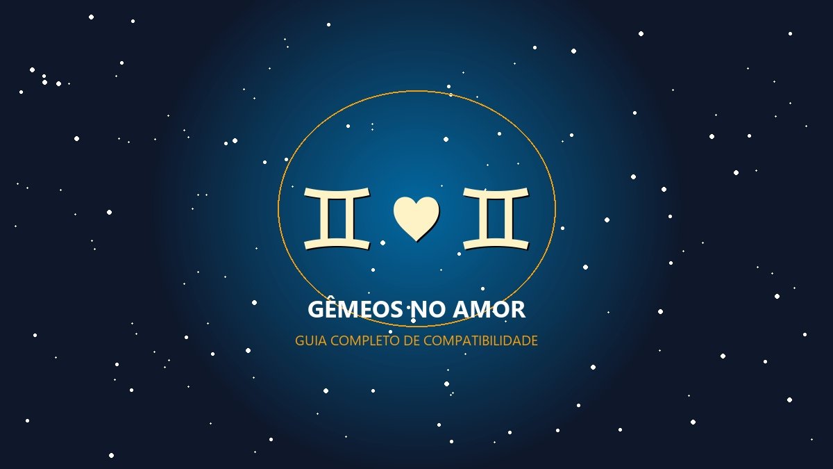 Gêmeos combina com qual signo?