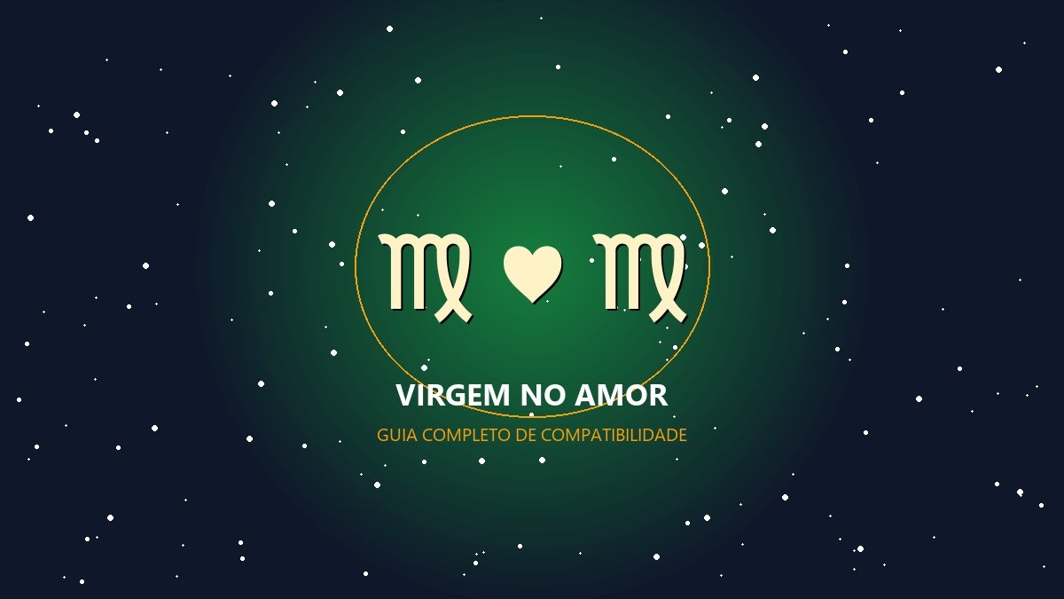 Virgem combina com qual signo?